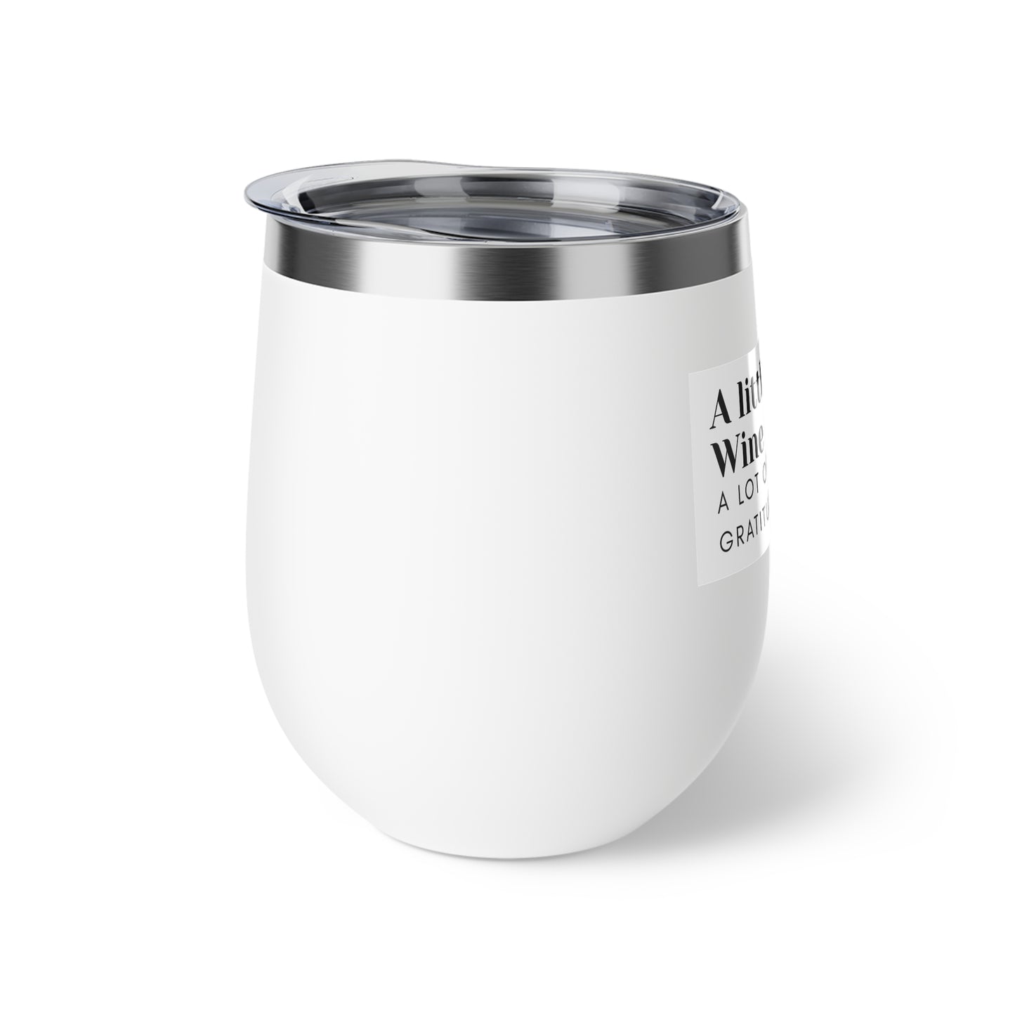 12oz Insulated Wine Tumbler – "A little Wine, A Lot of Gratitude"