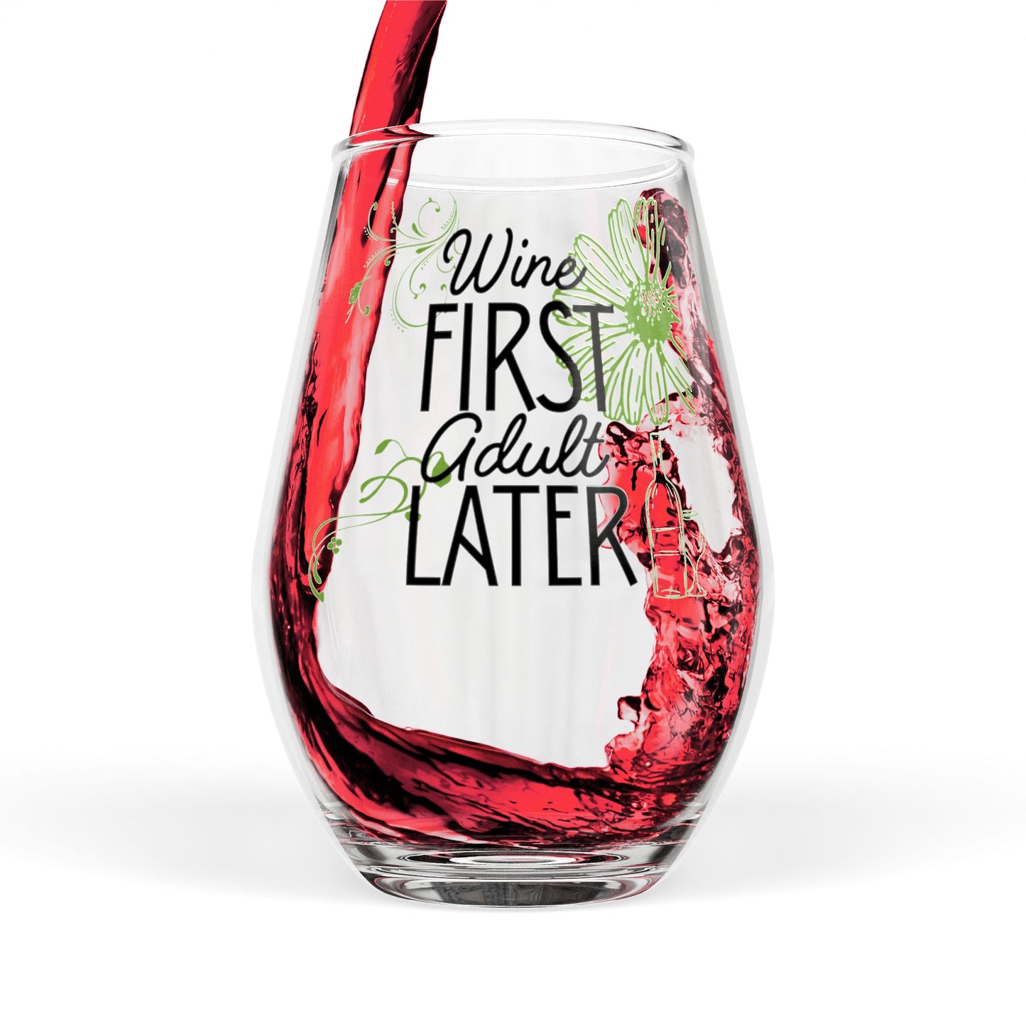 Stemless Wine Glass - "Wine First, Adult Later" Floral 11.75 oz