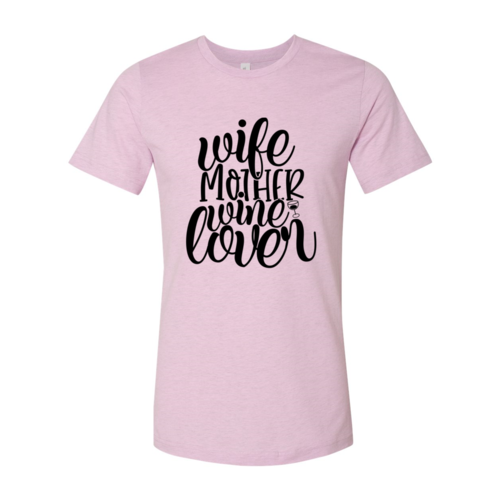 Wife Mother Wine Lover Shirt