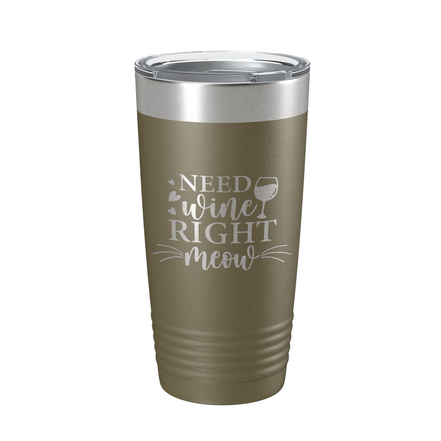 Need Wine Right Meow Tumbler Cat Wine Lover Funny Travel Mug Insulated Laser Engraved Coffee Cup Gift 20 oz-21