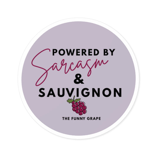 Sarcasm & Sauvignon Round Sticker | The Funny Grape