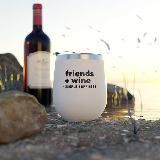 Wine Tumbler — "friends + wine: simple happiness" 12oz Insulated Cup