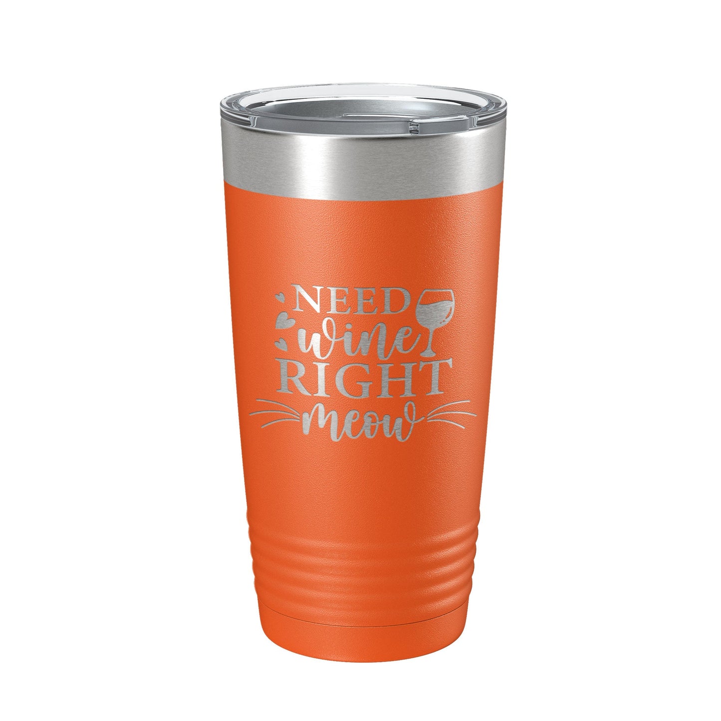 Need Wine Right Meow Tumbler Cat Wine Lover Funny Travel Mug Insulated Laser Engraved Coffee Cup Gift 20 oz-4